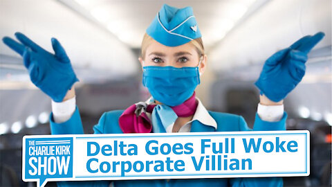 Delta Goes Full Woke Corporate Villian