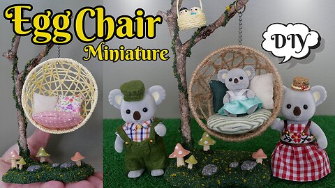 【DIY】Miniature hanging egg chair/ミニチュア🐨エッグチェア/Sylvanian Families/シルバニアファミリー/Calico Critters/ドールハウス