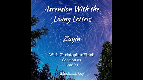Ascension With the Living Letters, #7-Zayin