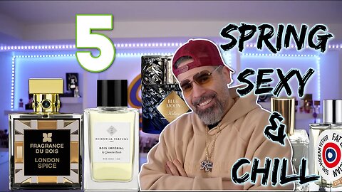 5 SEXY AND CHILL FRAGRANCES FOR THE SPRING 2023