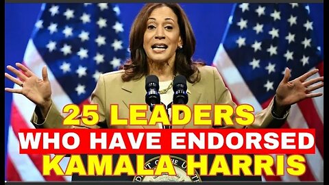 Top 25 Democrat Leaders Who Have Endorsed Kamala Harris So Far