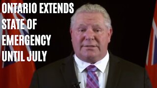 Ontario Just Officially Extended Its State Of Emergency Until July