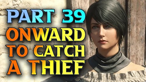 FF16 Onward, To Catch A Thief - Final Fantasy XVI Walkthrough Part XVI