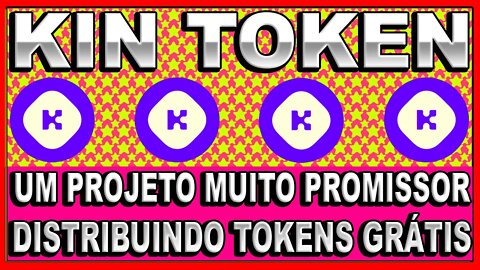 KIN TOKEN UM PROJETO MUITO PROMISSOR DISTRIBUINDO TOKENS GRÁTIS