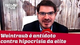 #RodrigoConstantino: Weintraub é um antídoto contra a hipocrisia da elite cosmopolita liberal.