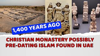 Christian monastery possibly pre-dating Islam found in UAE