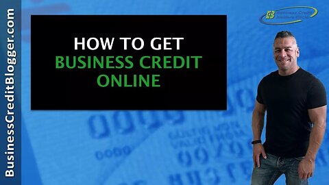 How to Get Business Credit Online