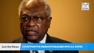 Clyburn: U.S. border officials should test migrants for COVID-19 'at the appropriate time'