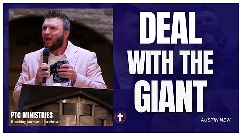 "Deal With the Giant" | Pastor Austin New