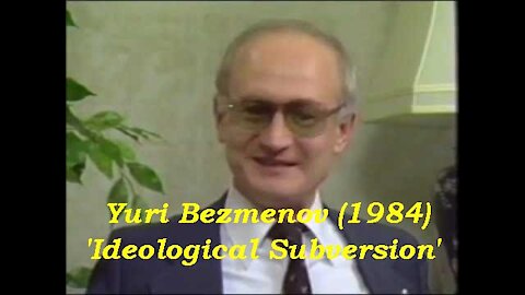 Yuri Bezmenov 1984 KGB Defector: 'Ideological Subversion' [1984]