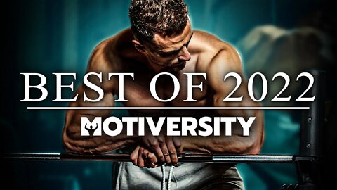MOTIVERSITY - BEST OF 2022 | Best Motivational Videos - Speeches Compilation 2 Hour Long