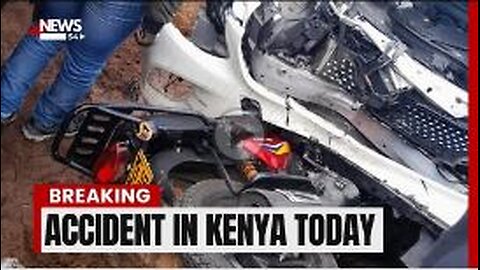 Breaking! Accident in Kenya today