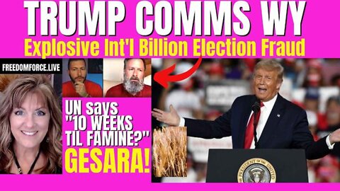 New Freedom Force Battalion: TRUMP RALLY WYOMING, SELECTION, GESARA UN FAMINE