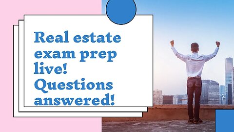 Real estate exam, and career questions answered live!