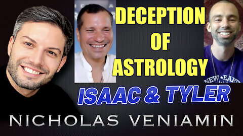 Isaac & Tyler Discusses The Deception Of Astrology with Nicholas Veniamin