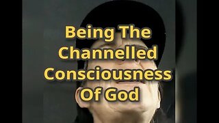 Morning Musings # 577 - Being The Channelled Consciousness Of God