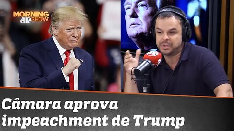 Câmara aprova impeachment de Donald Trump: “Acusação vaga”, diz Adrilles Jorge