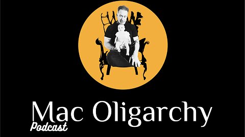 Mac Oligarchy #11