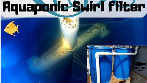 How to make an aquaponics swirl filter (Hybrid aquaponic system)