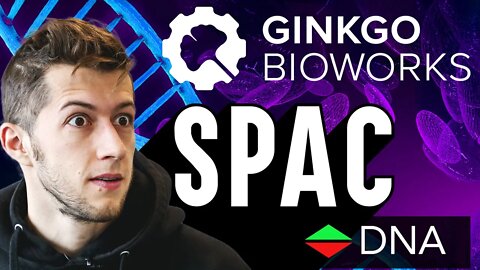 Ginkgo Bioworks SPAC: Should You Invest?