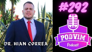 DR. HIAN CORREA - PODVIM #292