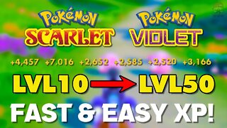 How To Level Up FAST & EASY in Pokemon Scarlet & Pokemon Violet!