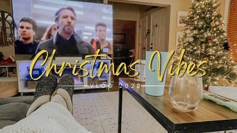 Christmas Vibes Vlog 2022