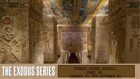 Exodus Study Series Part 26 Exodus 21 5th October