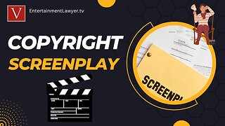 How To Copyright a Screenplay by Attorney Steve®