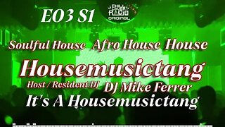 Housemusictang E03 S1 | DJ Mike Ferrer