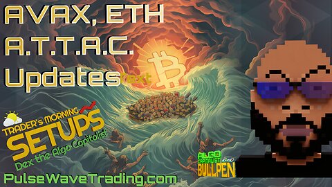 Who will Save the Markets from AI!? BTC, AVAX, ETH A.T.T.A.C. Updates 04-09-24