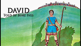 David told by Burl Ives