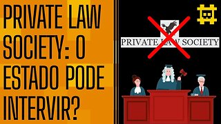Os contratos dentro da Private Law Society e poderão ir para a Justiça Estatal? - [CORTE]
