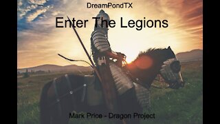 DreamPondTX/Mark Price - Enter The Legions (The Dragon Project)