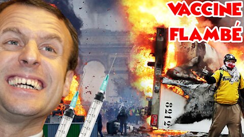 French Mad Lads Are Burning Down "Vaccine" Centers