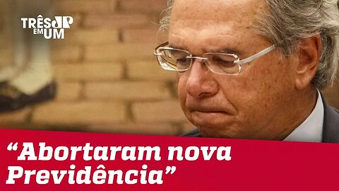 Paulo Guedes diz que deputados 'abortaram nova Previdência'