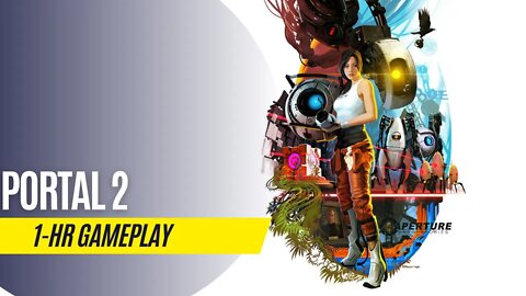 Portal 2 - 1 Hour Gameplay - Series S