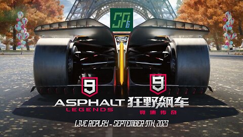 [Asphalt 9] CN Faraday vs Valkyrie MP + More | China & Global | Live Replay | Sept 9th, 2023 (UTC+8)