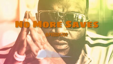 new Original Rick Ross Drake Hip Hop 2023 Type Beat - "No More Saves" @prodbyj8s