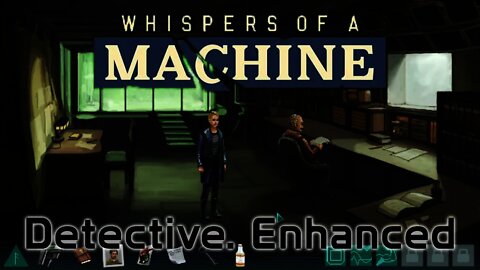 Whispers of a Machine - Detective. Enhanced