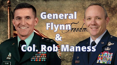 Col Maness and General Flynn