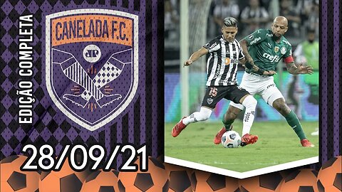 Palmeiras ELIMINA o Atlético-MG e ESTÁ NA FINAL da LIBERTADORES! | CANELADA (28/09/21)