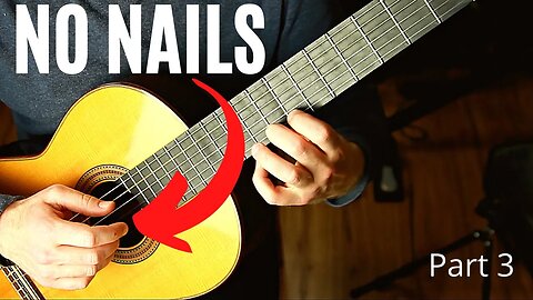 Classical Guitar WITHOUT NAILS, Part 3 - The Outlook