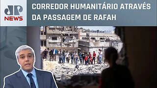 Estados Unidos convencem Egito a liberar ajuda à Faixa de Gaza; Marcelo Favalli analisa