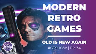 Modern Retro Games - The G3 Show - EP. 34