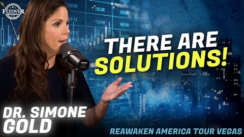 Dr. Simone Gold | Flyover Conservatives | The Healthcare System Can't be Fixed... There are Solutions! | ReAwaken America Las Vegas