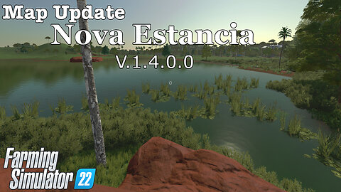Map Update | Nova Estancia | V.1.4.0.0 | Farming Simulator 22