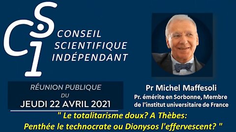 Pr Michel Maffesoli: totalitarisme doux ? Thèbes : Penthée le technocrate, Dionysos l'effervescent ?