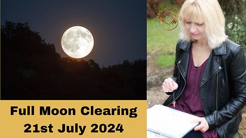 A Full Moon SRT Group Clearing for 21st July 2024