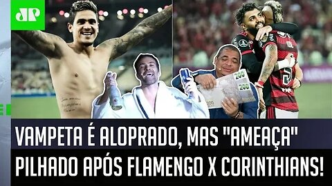 HILÁRIO! Pilhado HUMILHA Vampeta, que PAGA APOSTA e faz AMEAÇA após Flamengo ELIMINAR Corinthians!
